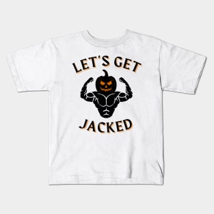 Let’s Get Jacked Gym Weightlifting Halloween Pumpkin T-Shirt Kids T-Shirt